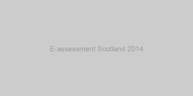 E-assessment Scotland 2014